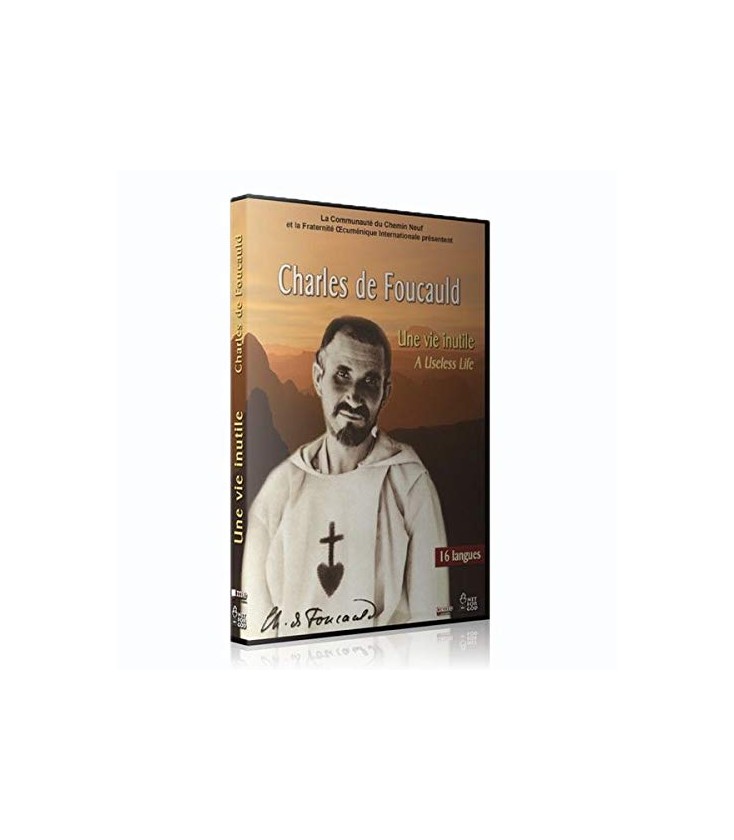 Une vie inutile Charles de Foucauld