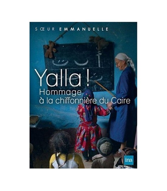 Soeur Emmanuelle Yalla ! - hommage a la chiffonnière du Caire
