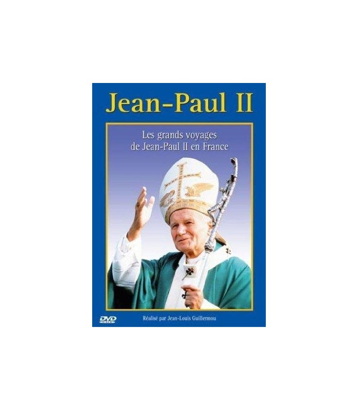 Jean-Paul II Les Grands voyages en France