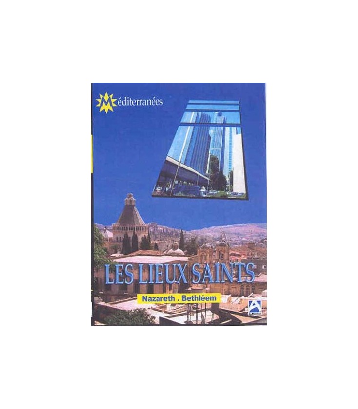 Les lieux saints Nazareth / Bethleem