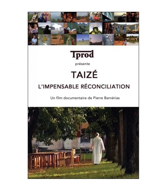 TAIZÉ - L’impensable réconciliation