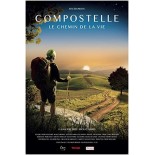 Compostelle, Le Chemin de la Vie