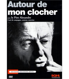 Autour de mon clocher Père Alexandre