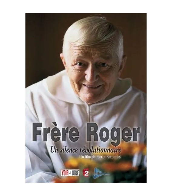 Frère Roger un silence révolutionnaire