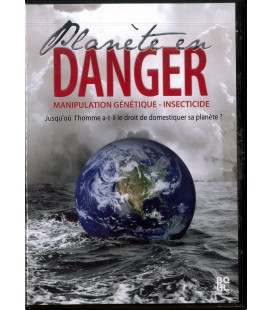 Planète en danger - Manipulation Génétique - Insecticides