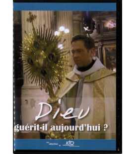 Dieu, guérit-il aujourd'hui ?