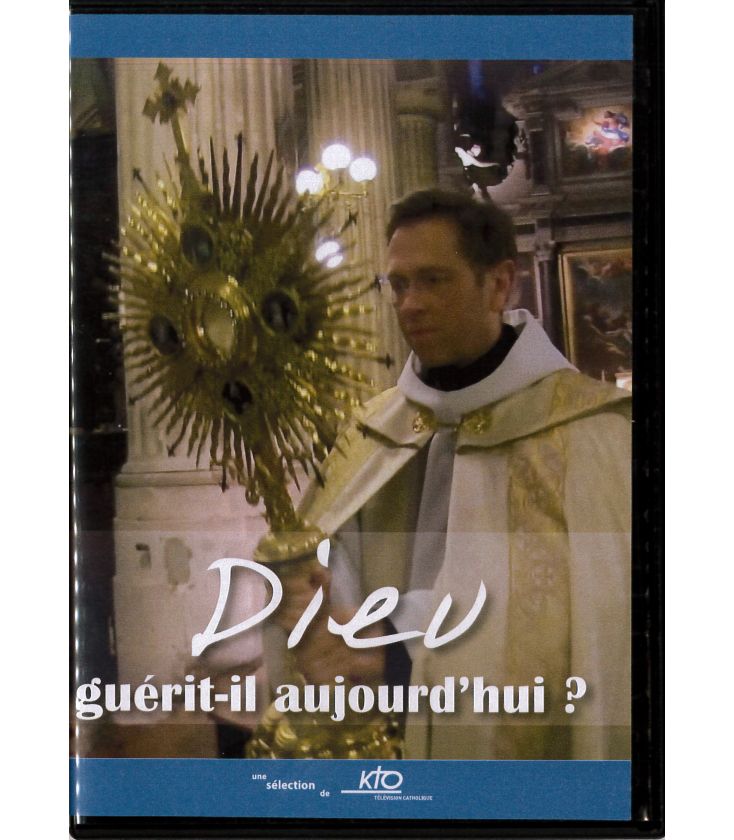 Dieu, guérit-il aujourd'hui ?