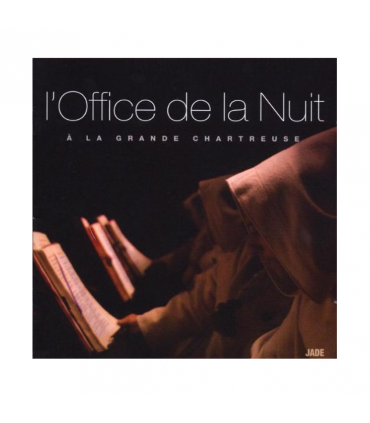 ABBAYE DE LA GRANDE CHARTREUSE - CD - Office de la nuit