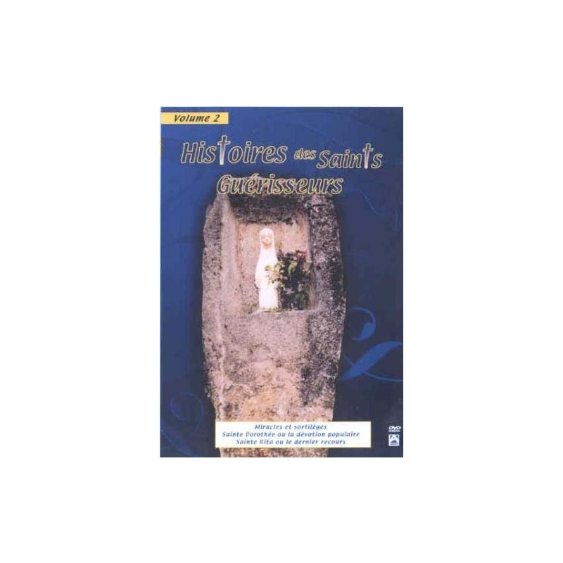 Histoire de Saints Guérisseurs.