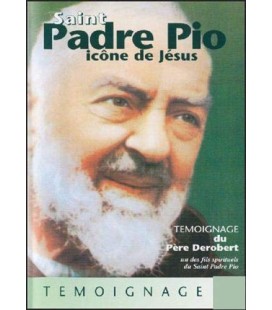 Padre Pio, Icône de Jésus