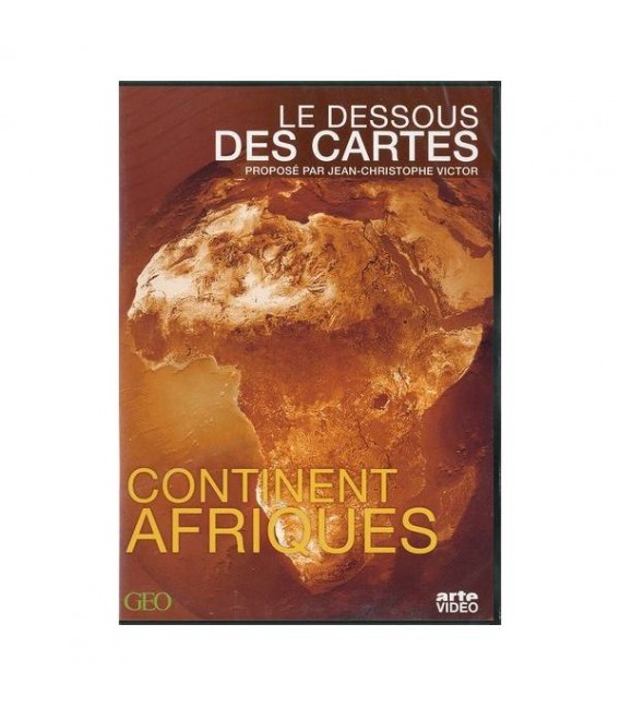 Le Dessous des cartes - Continent Afriques
