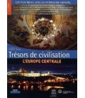 Trésors de civilisation: L' Europe Centrale.