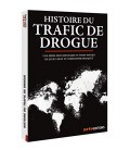 Histoire du trafic de drogues (neuf)