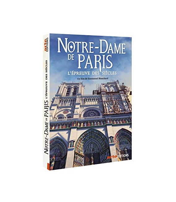 Notre-Dame de Paris : l'épreuve des siècles (neuf)