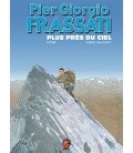 Pier Giorgio Frassati - Plus Près Du Ciel BD