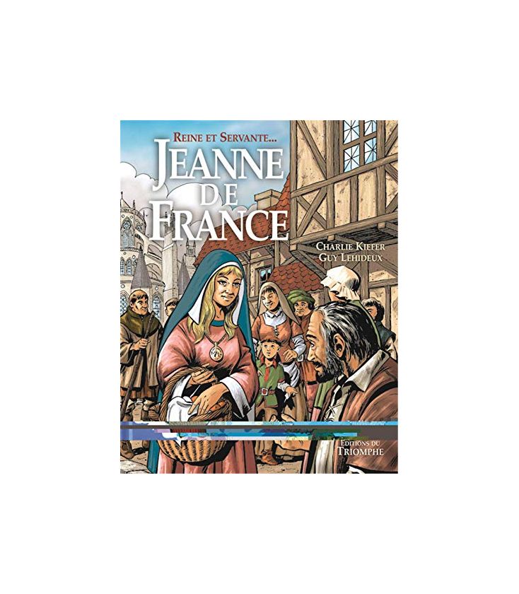 Reine et servante, Jeanne de France (BD)