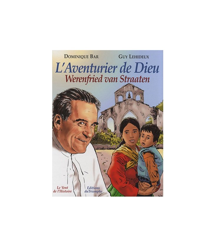 L'Aventurier de Dieu Werenfried van Straaten (BD)