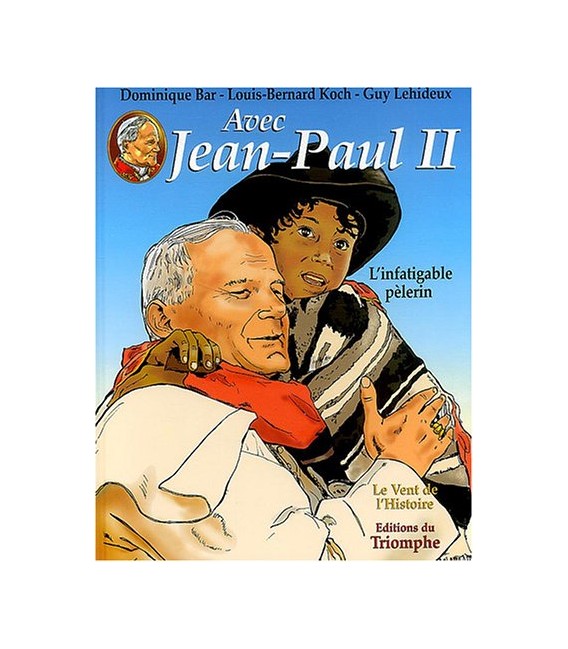 T2 Jean-Paul II, L'infatigable pèlerin (BD)