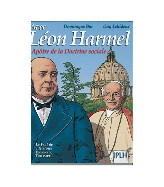 Léon Harmel, apôtre de la Doctrine sociale (BD)