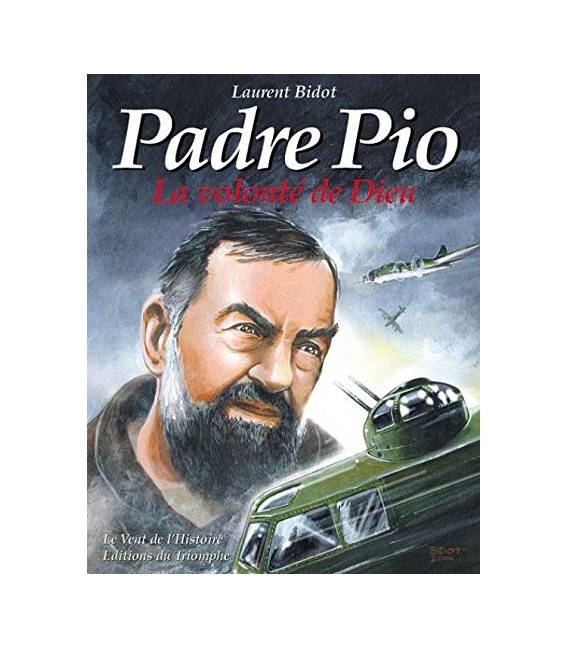 Padre Pio La Volonté de Dieu (BD)