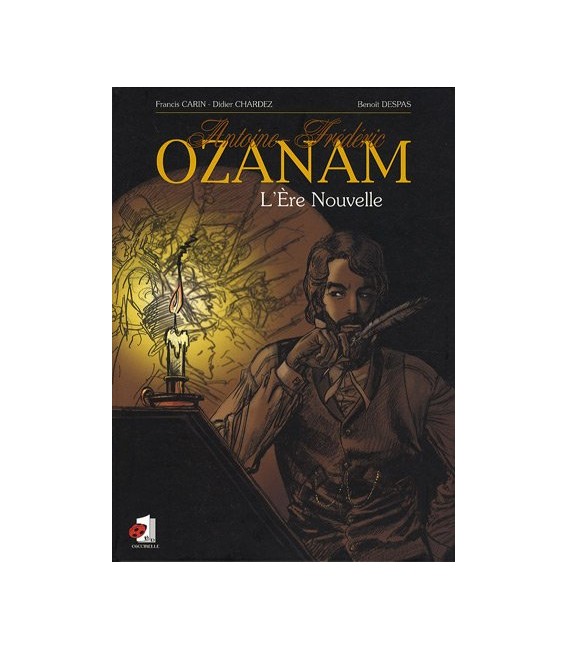 Antoine-Frédéric Ozanam L'Ere Nouvelle (BD)