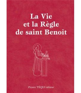 La Vie et la Règle de Saint Benoît