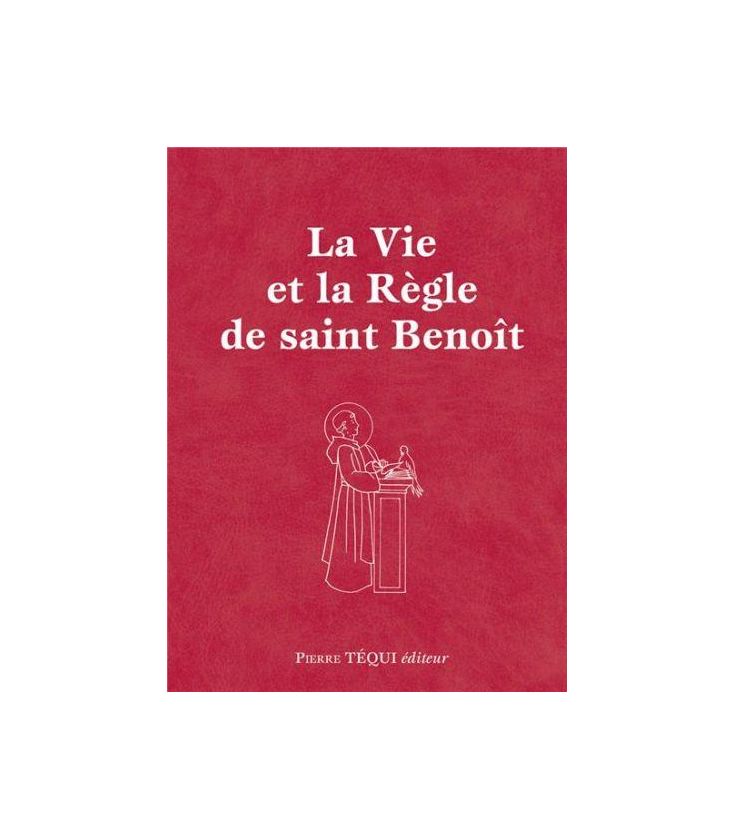 La Vie et la Règle de Saint Benoît