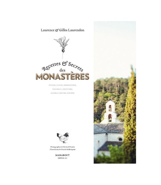 Recettes & Secrets des monastères - Laurence & Gilles Laurendon