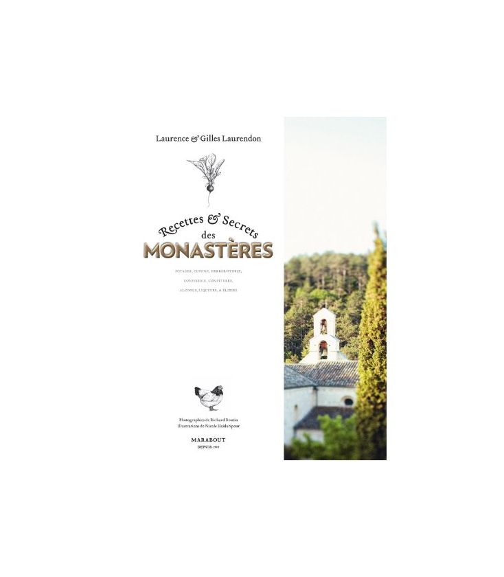 Recettes & Secrets des monastères - Laurence & Gilles Laurendon