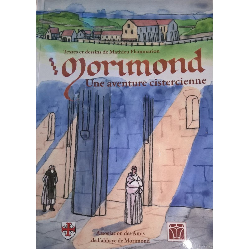 Morimond, une aventure cistercienne