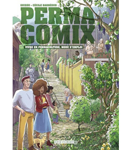 Permacomix Vivre en permaculture, mode d'emploi
