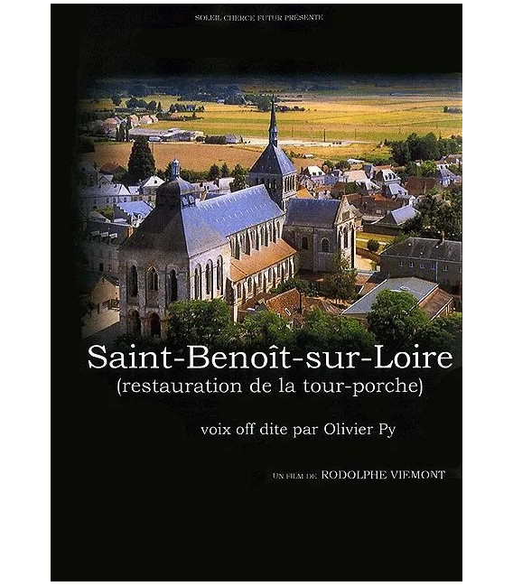 Saint-Benoît-sur-Loire - Restauration de la tour-porche (DVD Occasion)