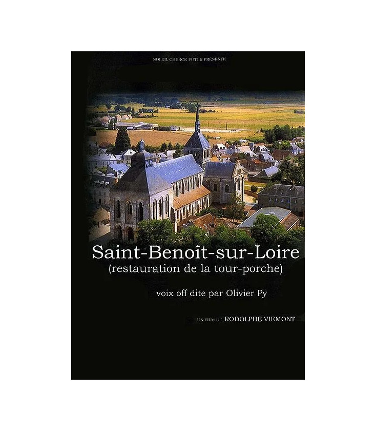 Saint-Benoît-sur-Loire - Restauration de la tour-porche (DVD Occasion)