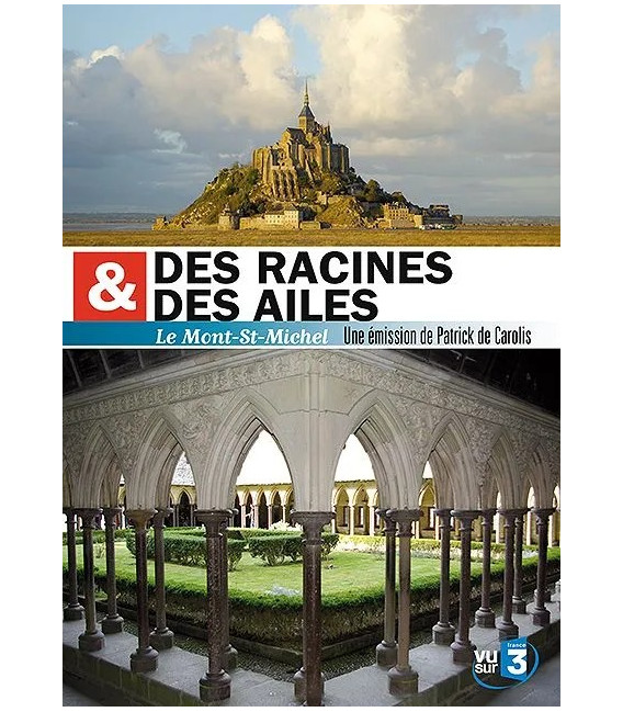 Des racines & des ailes - Le Mont-St-Michel ( occasion )