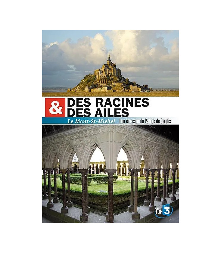 Des racines & des ailes - Le Mont-St-Michel ( occasion )