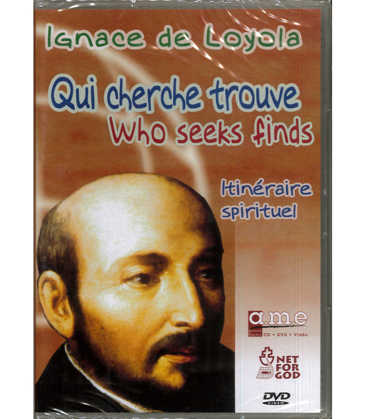 Ignace de Loyola - Qui Cherche Trouve