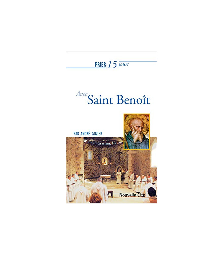 Prier 15 jours avec saint Benoît