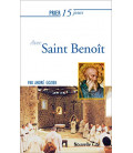 Prier 15 jours avec saint Benoît