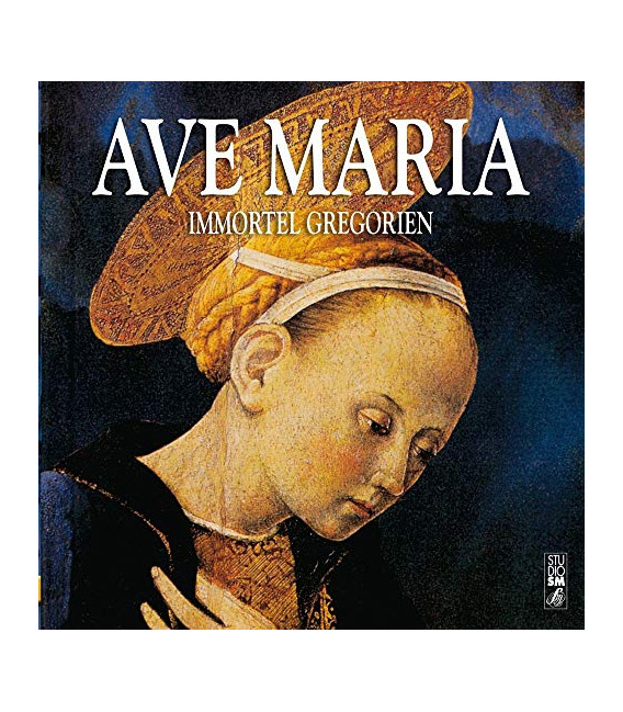 Ave Maria - Immortel Gregorien
