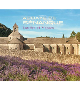 Abbaye de Sénanque - Laudes et Vêpres
