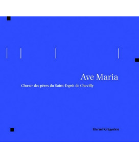 Eternel Grégorien - Ave Maria