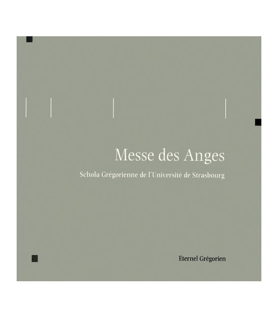 Eternel Grégorien - Messe des Anges