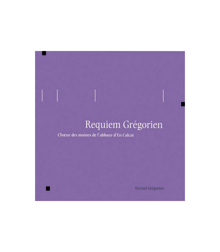 Eternel Grégorien - Requiem Grégorien