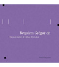 Eternel Grégorien - Requiem Grégorien