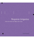Eternel Grégorien - Requiem Grégorien