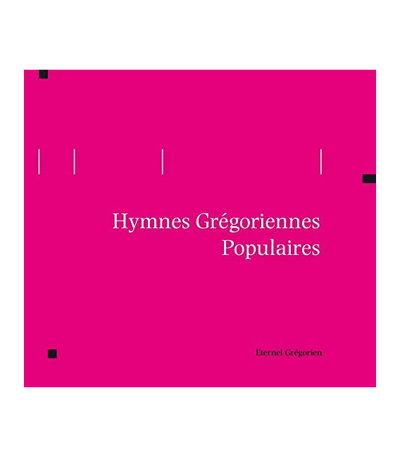 Eternel Grégorien - Hymnes Grégoriennes Populaires