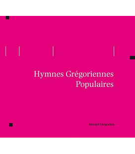 Eternel Grégorien - Hymnes Grégoriennes Populaires