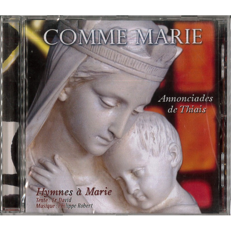 Comme Marie - Annonciades de Thiais (Hymnes à Marie)