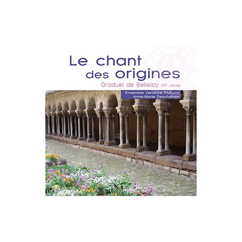 le Chant des Origines/Graduel de Bellelay