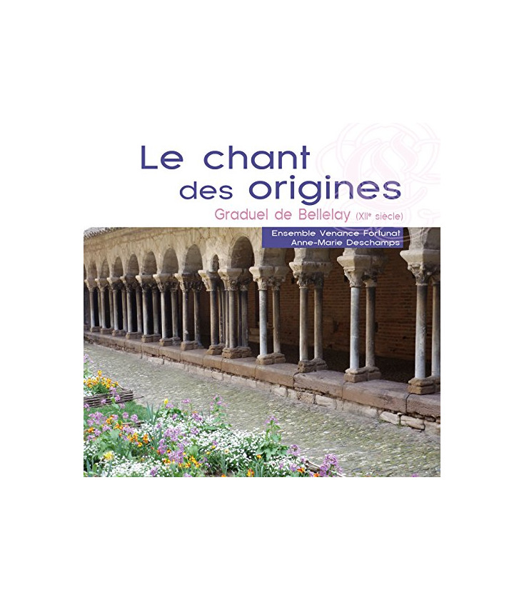 le Chant des Origines/Graduel de Bellelay